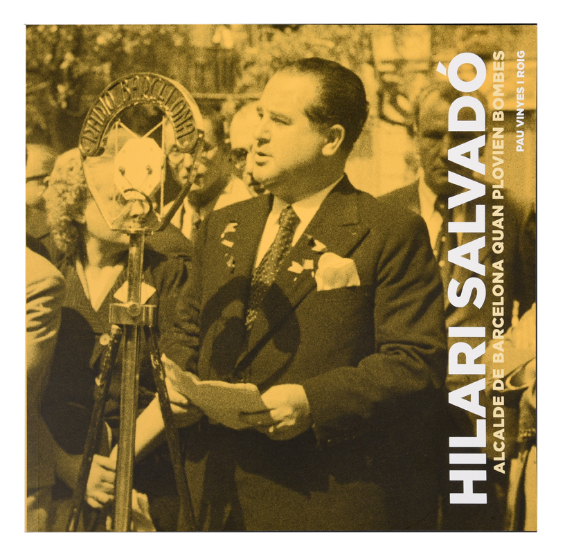 Debat-cafè “Hilari Salvadó. Alcalde de Barcelona quan plovien bombes”