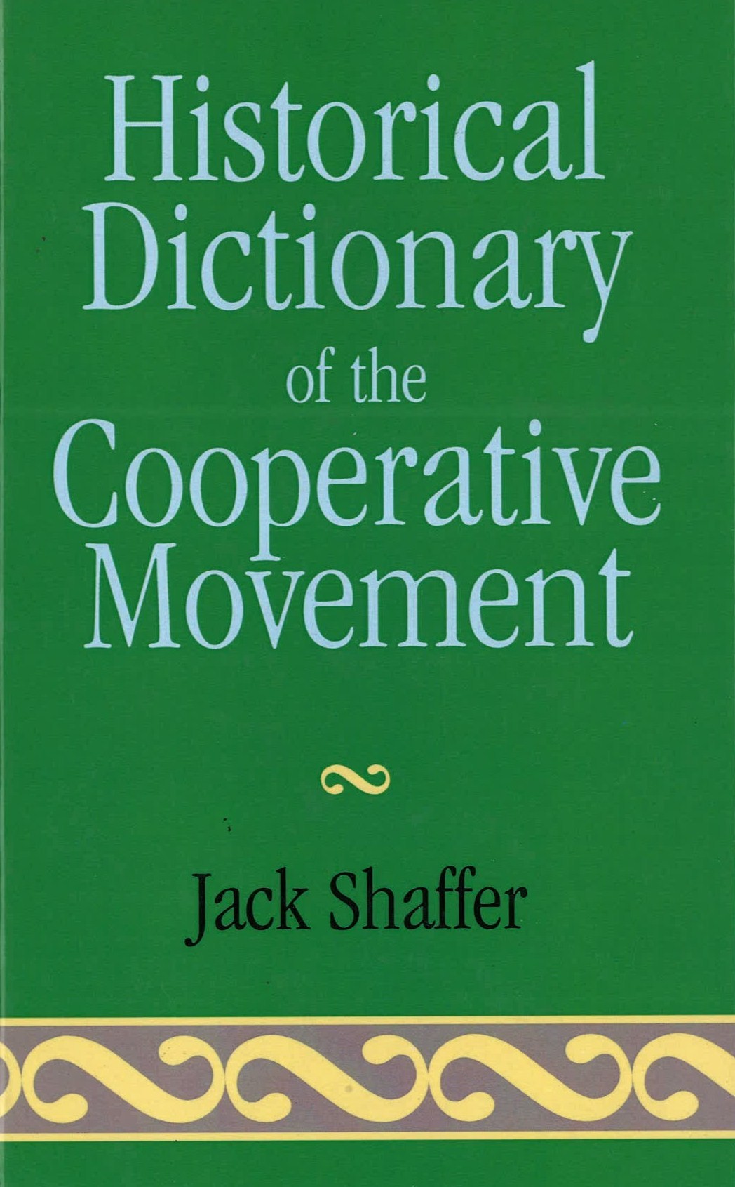 Portada dictionari: "Historical Dictionary of de Cooperative Movement."