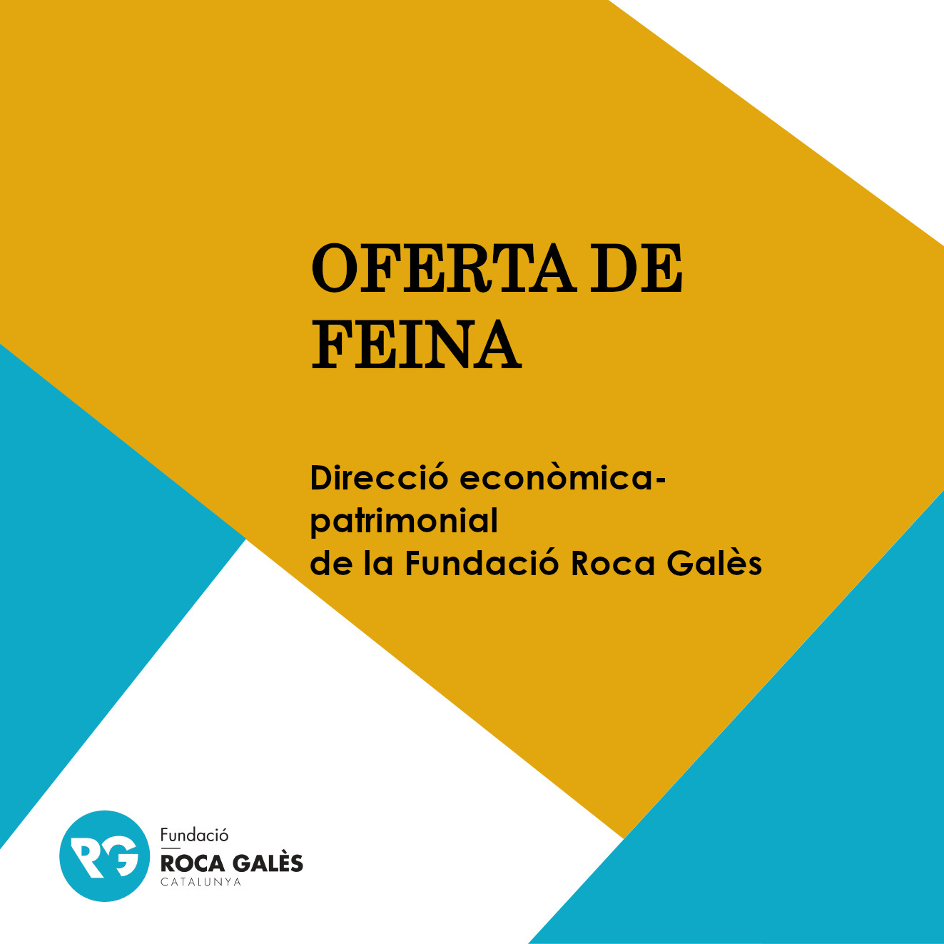 Oferta de feina | DIRECCIÓ ECONÒMICA-PATRIMONIAL de la Fundació Roca Galès