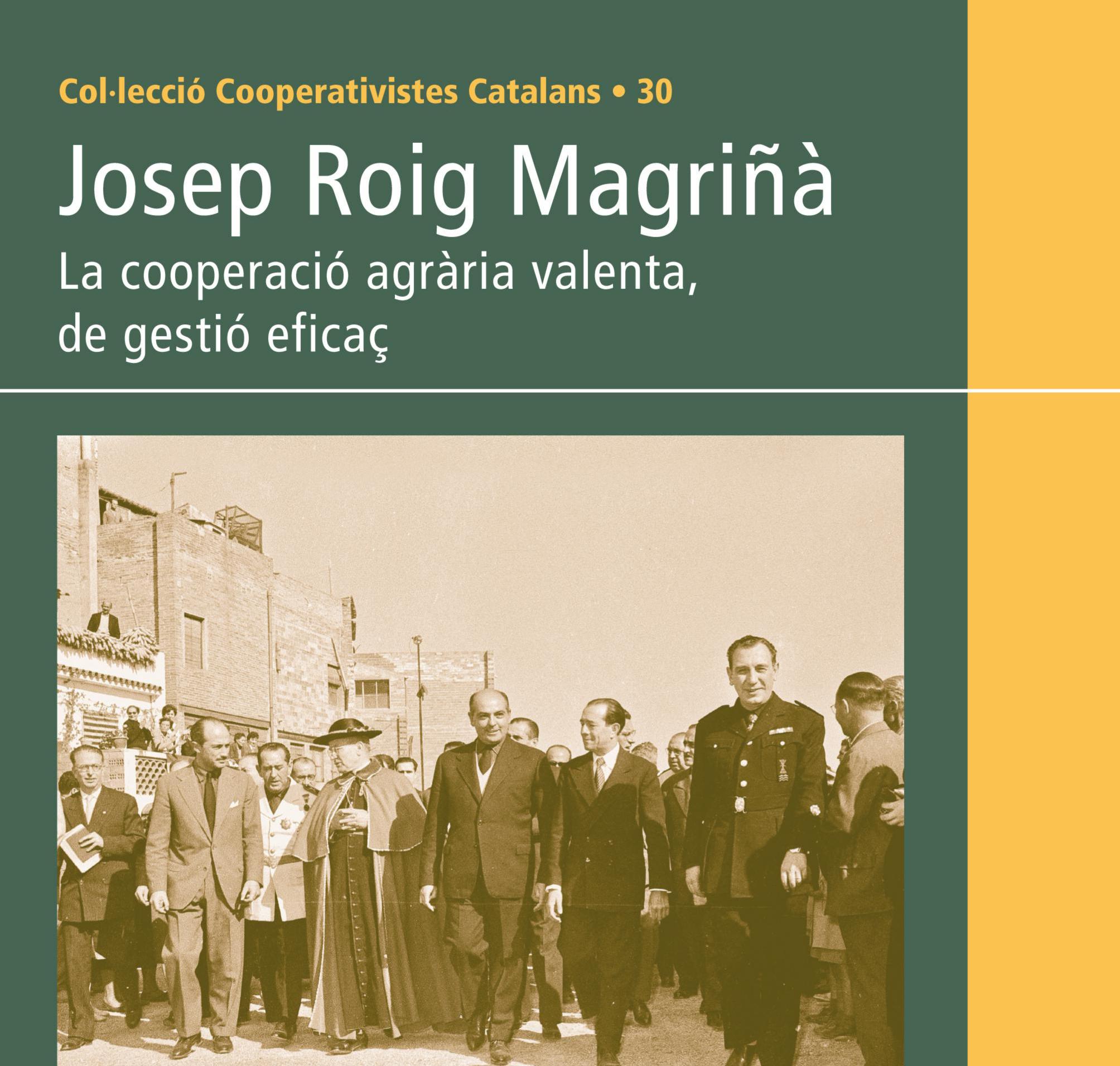 Presentació de la biografia del cooperativista Josep Roig Magrinyà