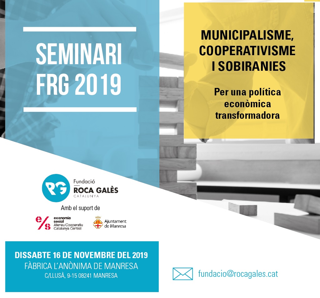 Seminari FRG 2019 | Municipalisme, Cooperativisme, Sobiranies  